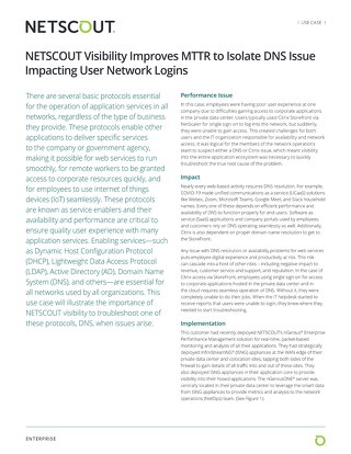 NETSCOUT Visibility Improves MTTR to Isolate DNS Issue Impacting User Network Logins